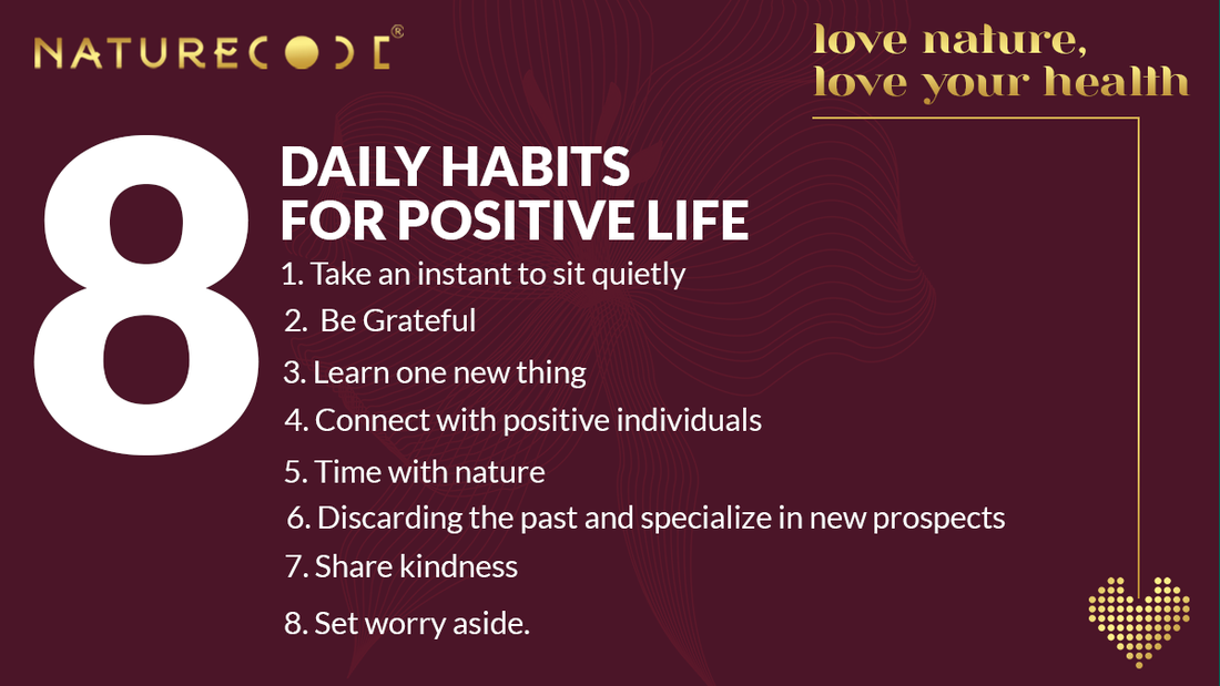 8 DAILY HABITS FOR POSITIVE LIFE Naturecodeindia