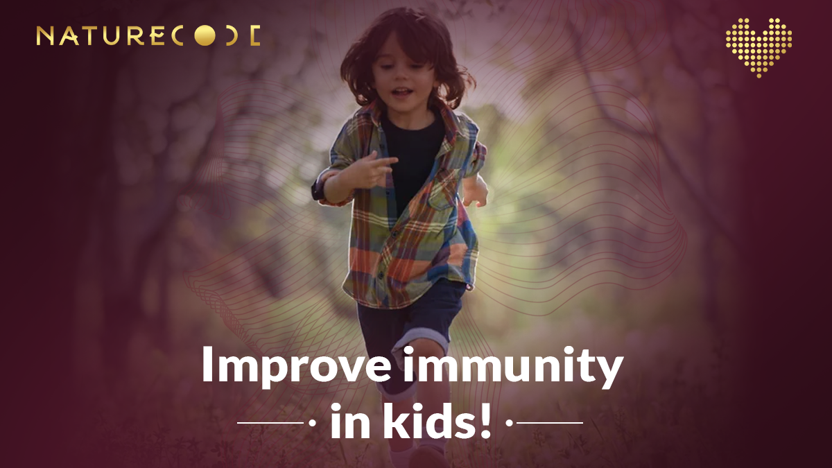 IMPROVING IMMUNITY IN KIDS Naturecodeindia