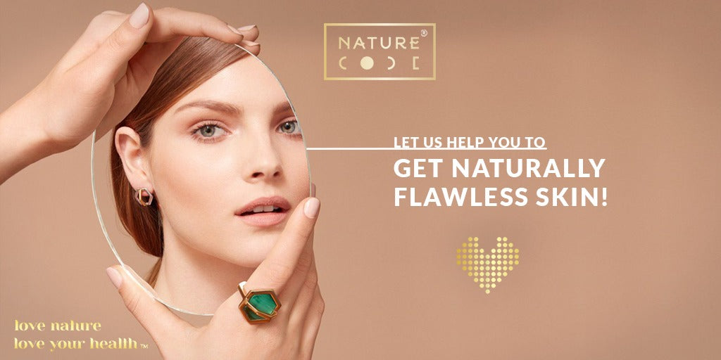 LET US HELP YOU TO GET NATURALLY FLAWLESS SKIN! Naturecodeindia