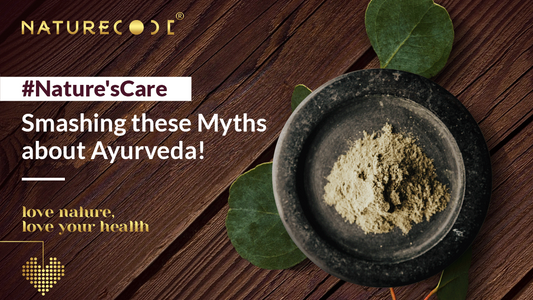 SMASHING THESE MYTHS ABOUT AYURVEDA! Naturecodeindia